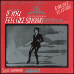 If You Feel Like Singing